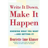Write It Down Make It Happen: Knowing What You Want and Getting It