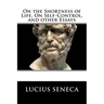 On the Shortness of Life, On Self-Control, and other Essays