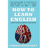 How to Learn English: A Guide to Speaking English Like a Native Speaker