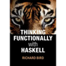 Thinking Functionally with Haskell