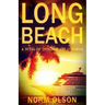 Long Beach: A Novel of Intrigue and Suspense