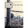 The Adventures of Bobby, Iowa Farm Boy