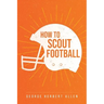 How to Scout Football