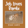 Jeb Loves Bambi