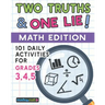 101 Two Truths and One Lie! Math Activities for Grades 3, 4, and 5: 101 Daily Math Practice Activities for Elementary Math Students
