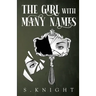 The Girl with Many Names