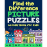 Find the Difference Picture Puzzles: Activity Book for Kids