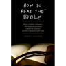 How to Read the Bible: History, Prophecy, Literature--Why Modern Readers Need to Know the Difference and What It Means for Faith Today
