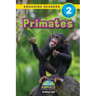 Primates: Animals That Make a Difference! (Engaging Readers, Level 2)