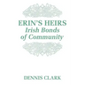 Erin's Heirs: Irish Bonds of Community