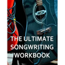 The Ultimate Songwriting Workbook: 8.5" X 11" Softcover