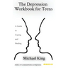 The Depression Workbook for Teens: A Guide to Coping and Healing