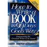 How to Write a Book in 90 Days God's Way