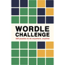 Wordle Challenge: 500 Puzzles to Do Anywhere, Anytime