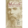 Melville and His Circle: The Last Years