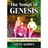 The Songs of Genesis: A Complete Guide to the Studio Recordings