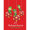 Elf Adventure Journal: Daily Adventure Activity Book & Sketchbook