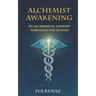 Alchemist Awakening: An Alchemical Journey Through the Zodiac