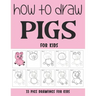 How to Draw Pigs for Kids