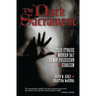 The Dark Sacrament: True Stories of Modern-Day Demon Possession and Exorcism
