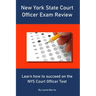New York State Court Officer Exam Review: Learn how to succeed on the NYS Court Officer Test