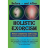 Holistic Exorcism