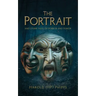 The Portrait and Other Tales of Horror and Humor