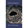 The Anomaly