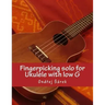 Fingerpicking solo for Ukulele with low G