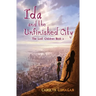 Ida and the Unfinished City: The Lost Children Book 2