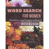 Word search for women large print positive and inspirational: Beautiful word search for women puzzle book
