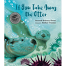 If You Take Away the Otter