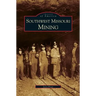Southwest Missouri Mining