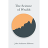 The Science of Wealth