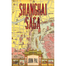 Shanghai Saga: The Story of a City