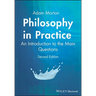 Philosophy in Practice: An Introduction to the Main Questions