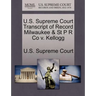 U.S. Supreme Court Transcript of Record Milwaukee & St P R Co V. Kellogg