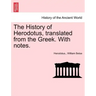 The History of Herodotus, Translated from the Greek. with Notes.