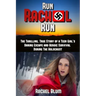 Run Rachel Run: The Thrilling, True Story of a Teen Girl's Daring Escape and Heroic Survival During the Holocaust
