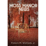 Moss Manor News