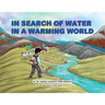 In Search of Water in a Warming World