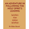 An Adventure in Following the Holy Spirit's Leading: Research Into the Words in the New Testament Used to Identify and/or Address Those Who Are Saved