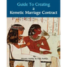 Guide to Kemetic Relationships and Creating a Kemetic Marriage Contract