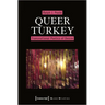 Queer Turkey: Transnational Poetics of Desire