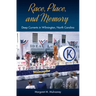 Race, Place, and Memory: Deep Currents in Wilmington, North Carolina