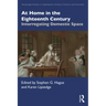 At Home in the Eighteenth Century: Interrogating Domestic Space