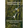 Organic Dreams and Pickled Nightmares: A pocketful of political poems for the resistance