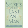 Secrets of the Last Ant Man