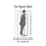 The Figure Skate: A Research into the Form of Blade Best Adapted to Curvilinear Skating