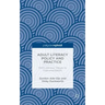 Adult Literacy Policy and Practice: From Intrinsic Values to Instrumentalism